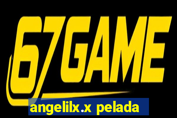 angelilx.x pelada